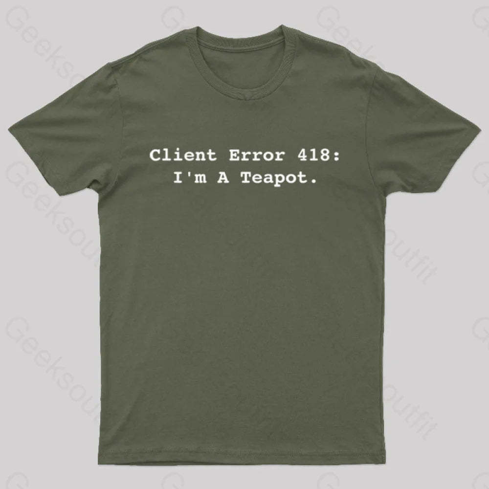 Client Error 418 Nerd T-Shirt Army Green / S