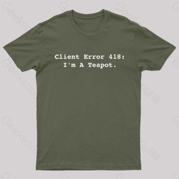 Client Error 418 Nerd T-Shirt Army Green / S