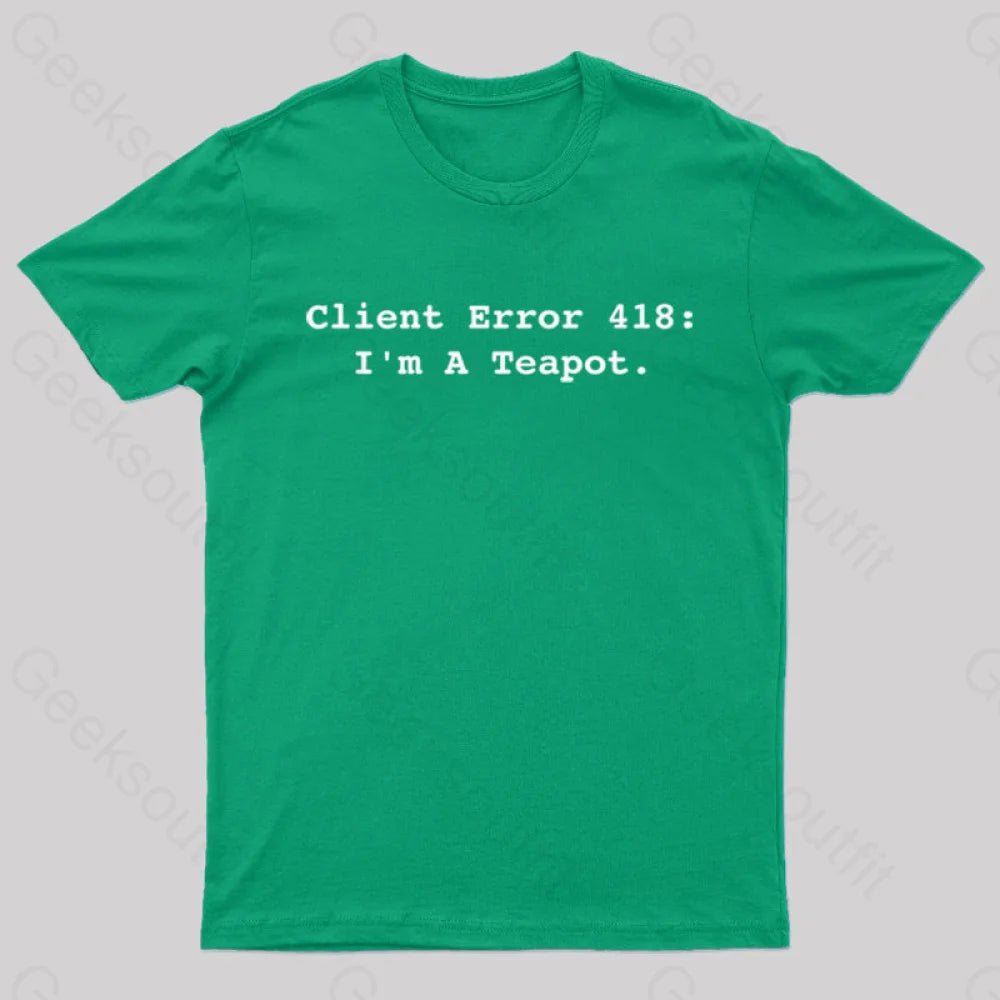 Client Error 418 Nerd T-Shirt Green / S