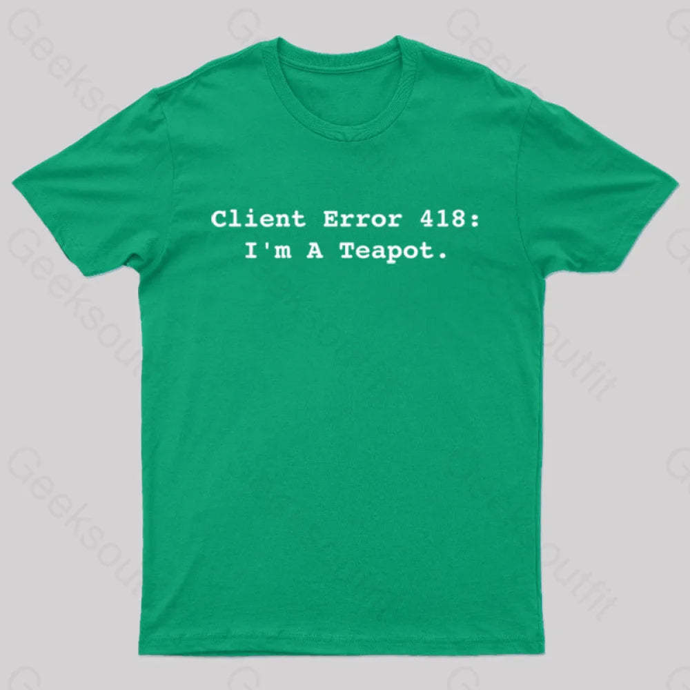 Client Error 418 Nerd T-Shirt Green / S