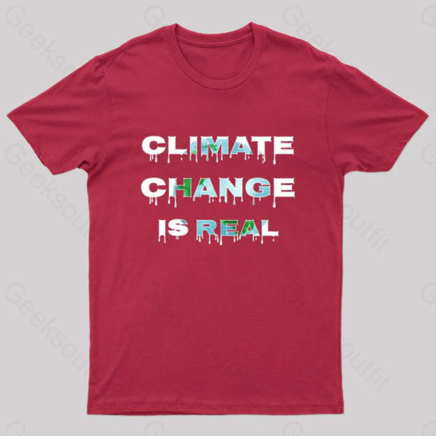 Climate Change Is Real T-Shirt Red / S