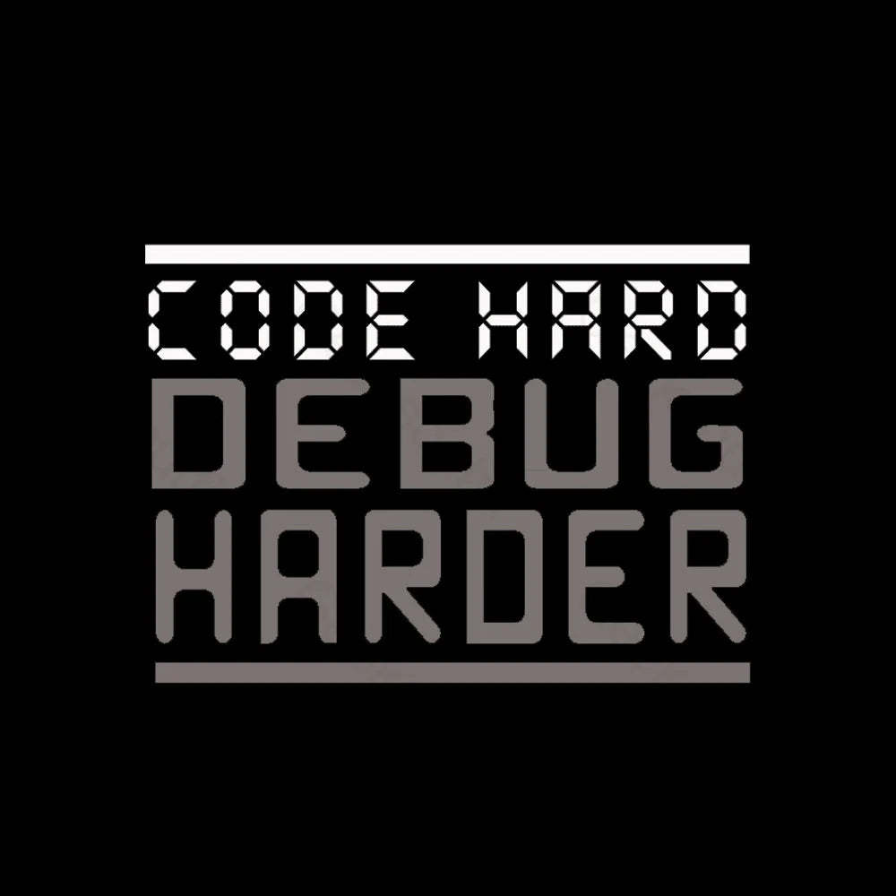 Code Hard Debug Harder Nerd T-Shirt