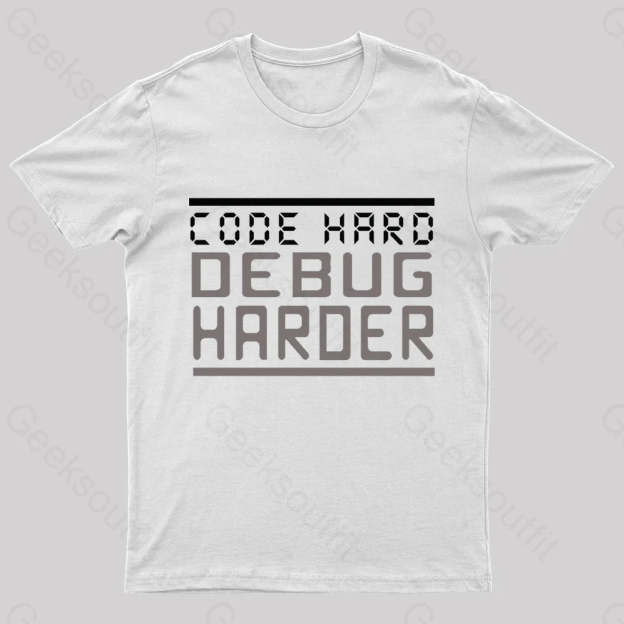 Code Hard Debug Harder Nerd T-Shirt White / S
