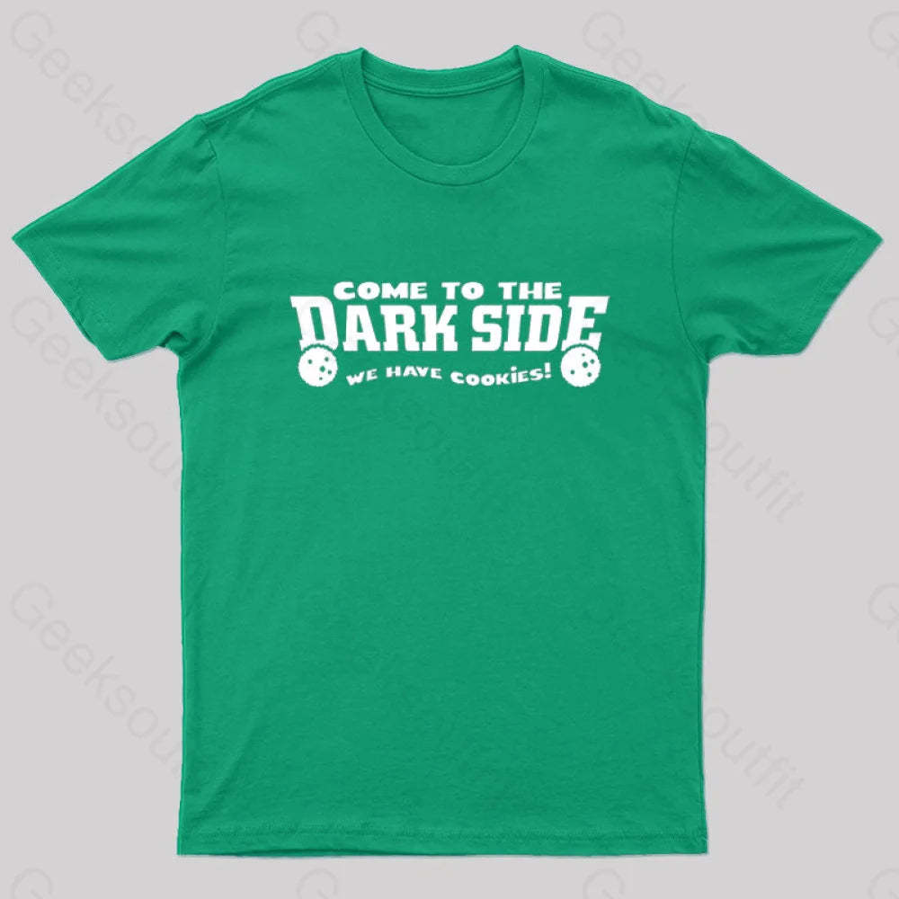 Come To The Dark Side Geek T-Shirt Green / S
