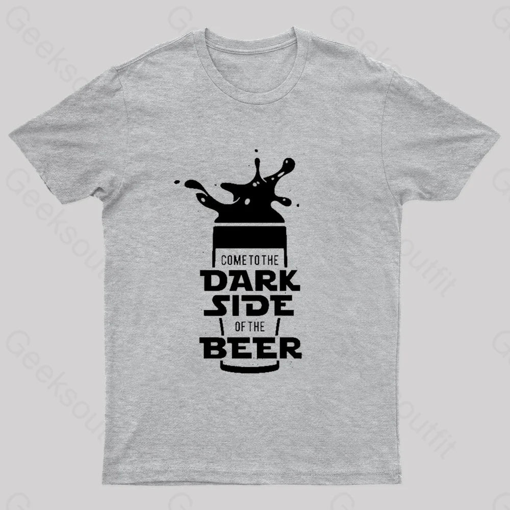 Come To The Dark Side Of Beer Nerd T-Shirt