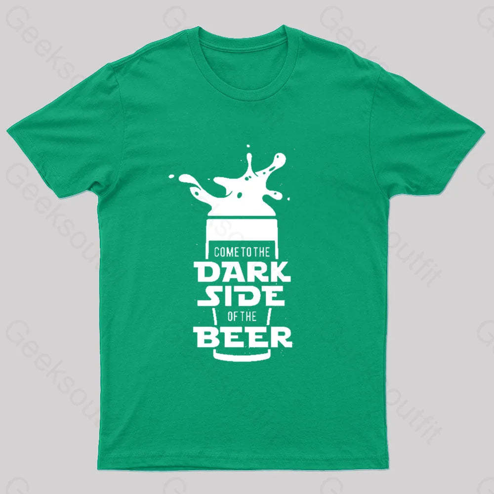 Come To The Dark Side Of Beer Nerd T-Shirt Green / S