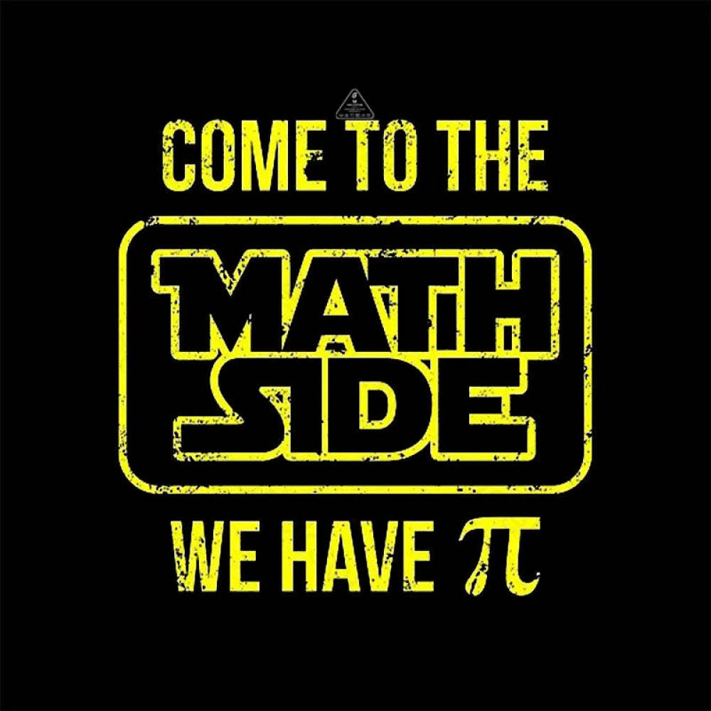 Come To The Math Side We Have Pi T-Shirt