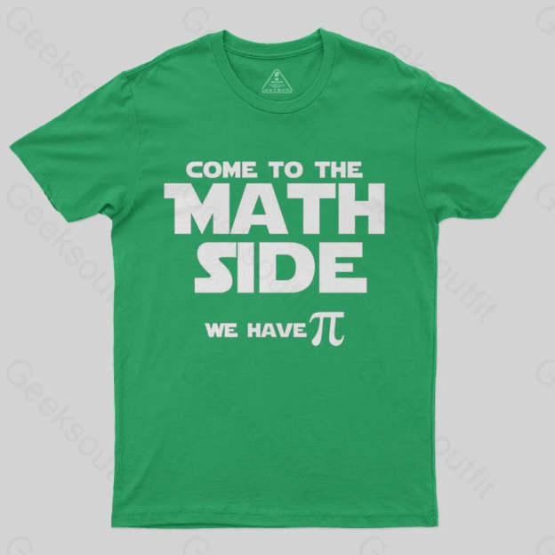 Come To The Math Side We Have Pi T-Shirt - Geeksoutfit