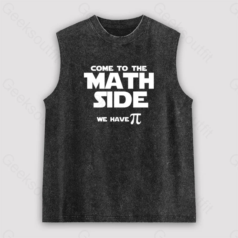Come To The Math Side We Have Pi Unisex Washed Tank Black / S