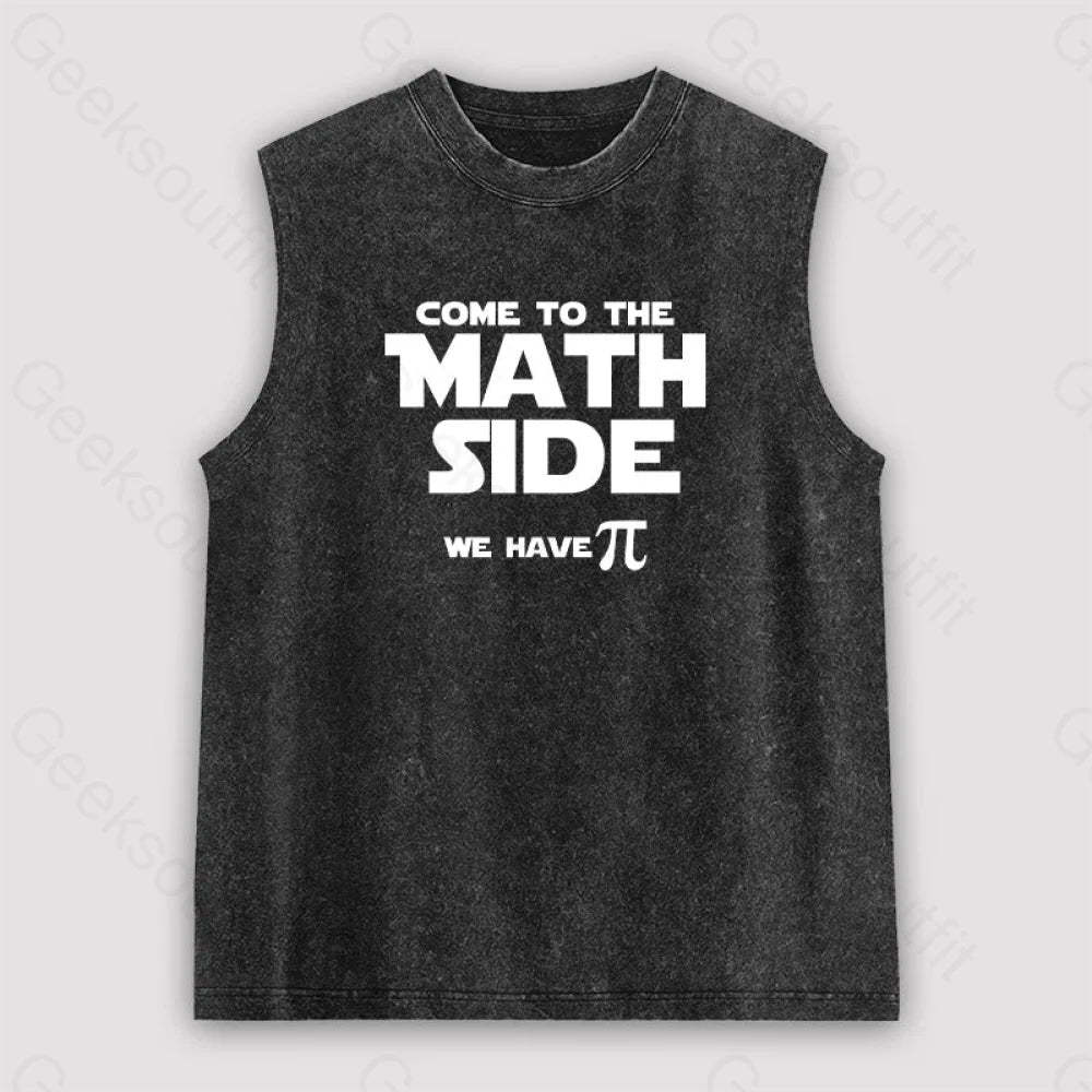 Come To The Math Side We Have Pi Unisex Washed Tank Black / S