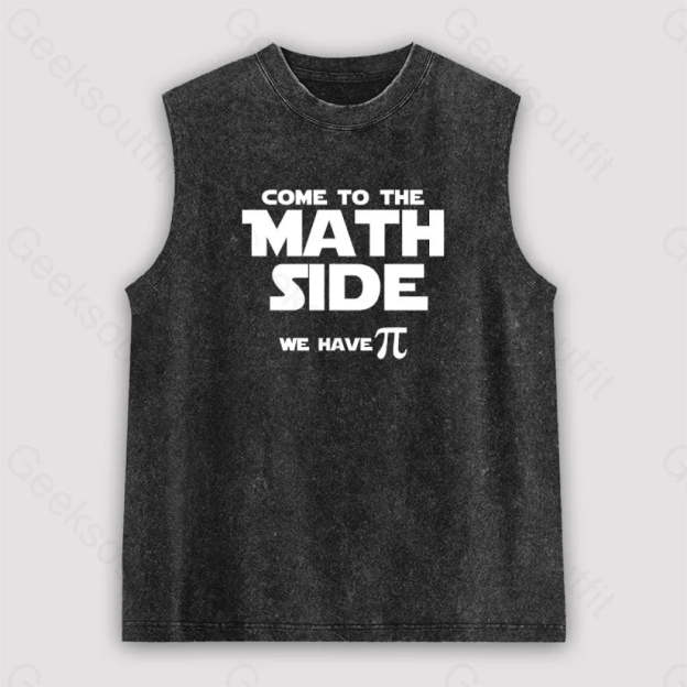 Come To The Math Side We Have Pi Unisex Washed Tank Black / S