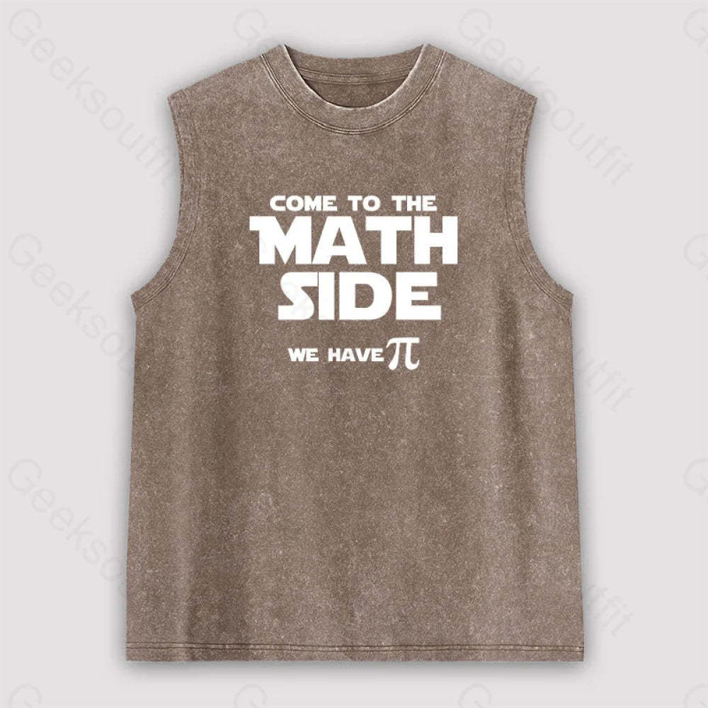 Come To The Math Side We Have Pi Unisex Washed Tank Brown / S