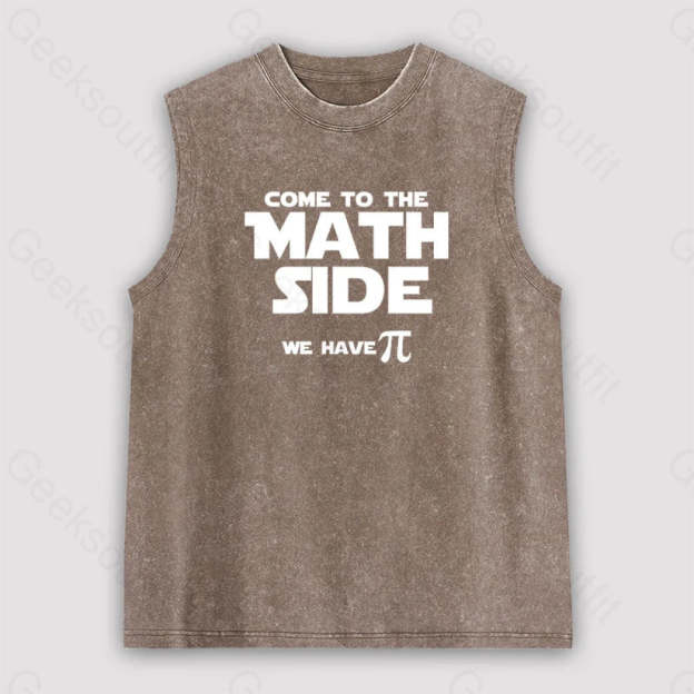 Come To The Math Side We Have Pi Unisex Washed Tank Brown / S