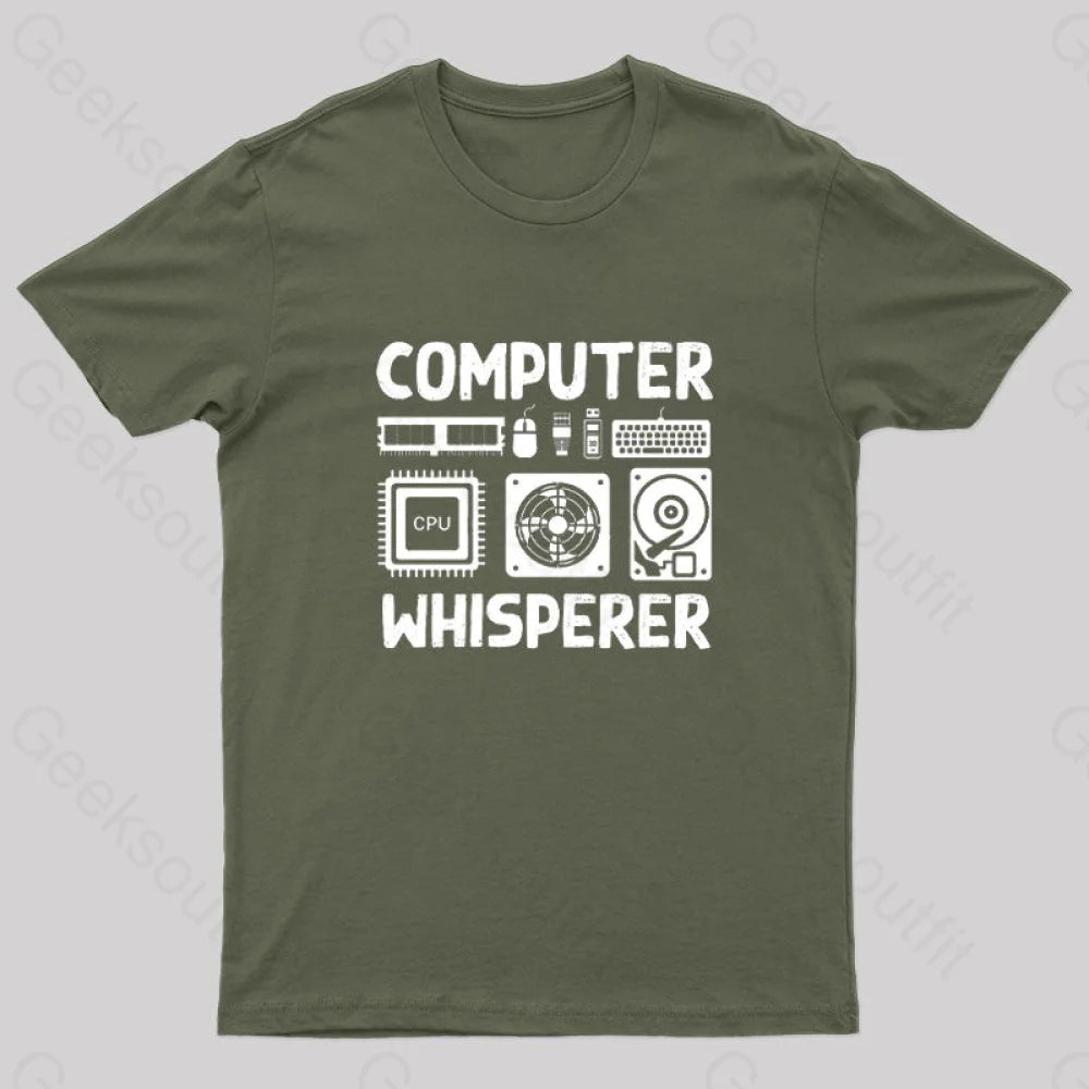 Computer Whisperer Nerd T-Shirt Army Green / S