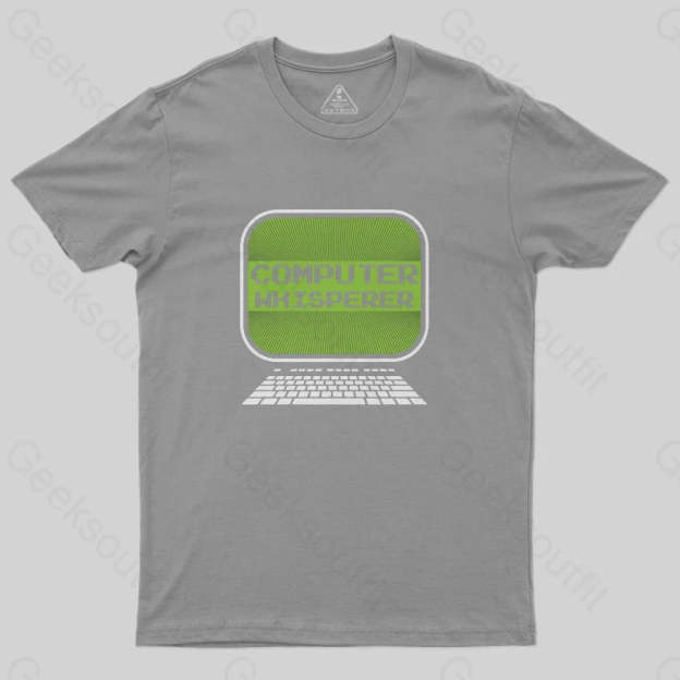 Computer Whisperer T-Shirt - Geeksoutfit