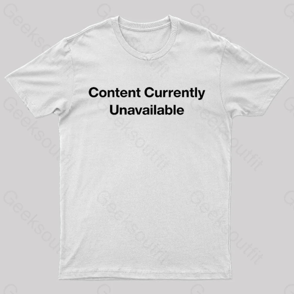Content Currently Unavailable Nerd T-Shirt White / S