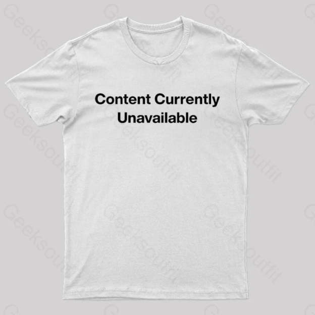Content Currently Unavailable Nerd T-Shirt White / S