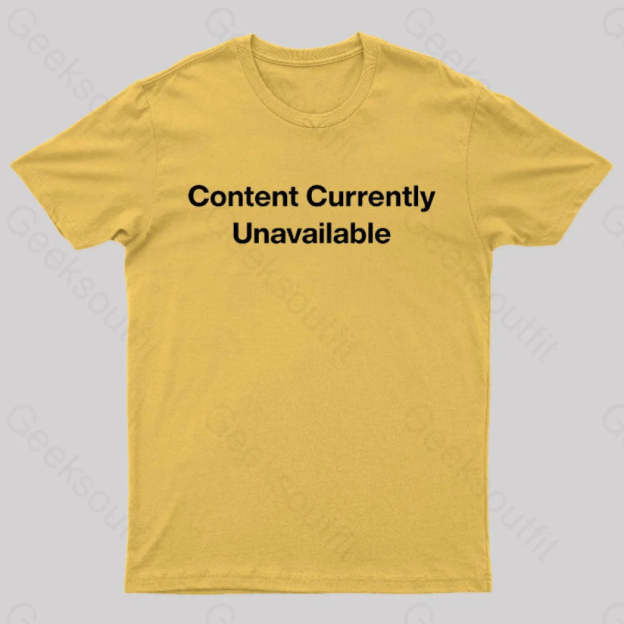 Content Currently Unavailable Nerd T-Shirt Yellow / S