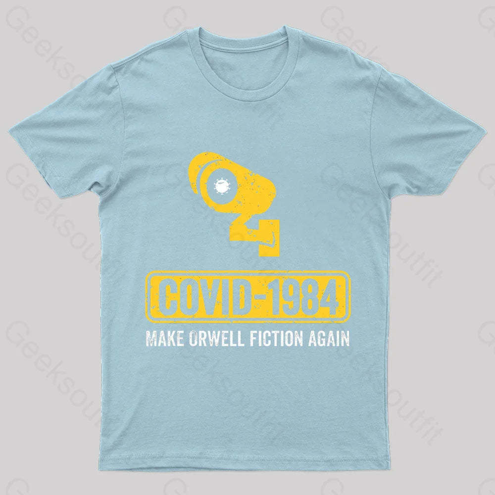 Covid 1984 Make Orwell Fiction Again Geek T-Shirt Light Blue / S