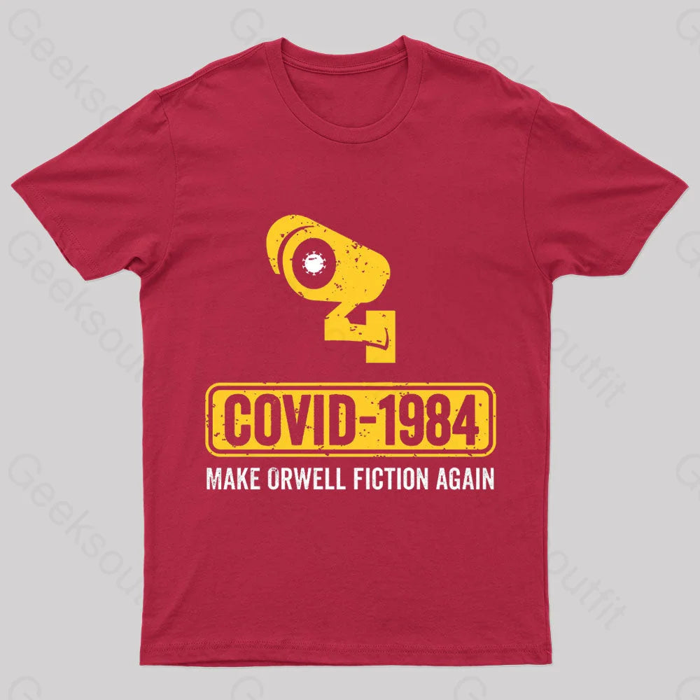 Covid 1984 Make Orwell Fiction Again Geek T-Shirt Red / S
