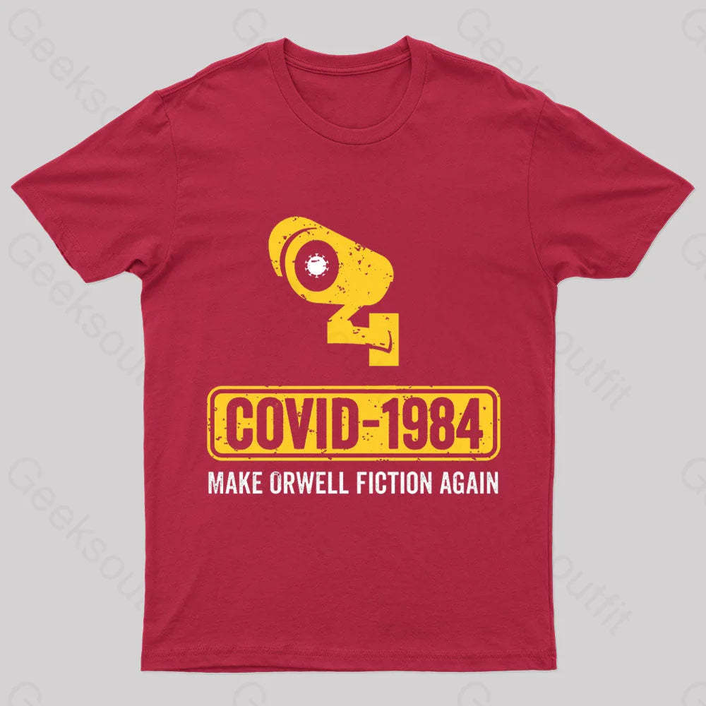 Covid 1984 Make Orwell Fiction Again Geek T-Shirt Red / S