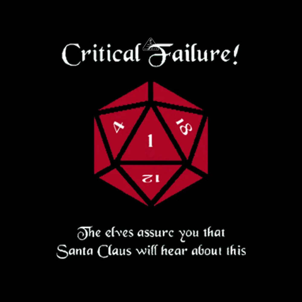 Critical Failure! Made The Naughty List Geek T-Shirt