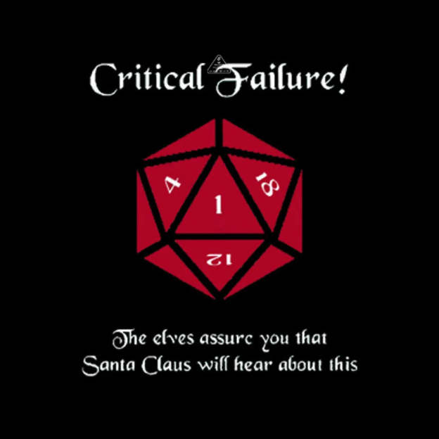 Critical Failure! Made The Naughty List Geek T-Shirt