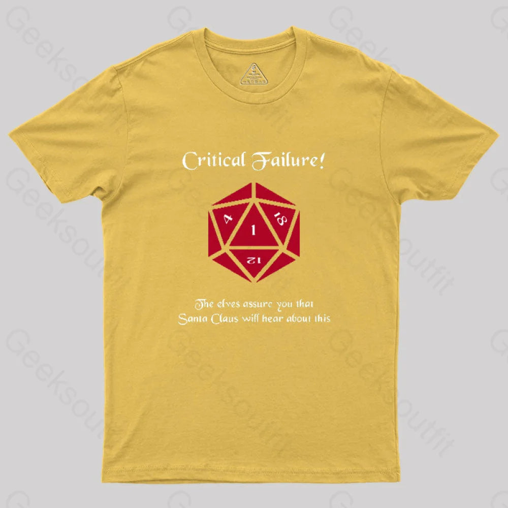 Critical Failure! Made The Naughty List Geek T-Shirt Yellow / S