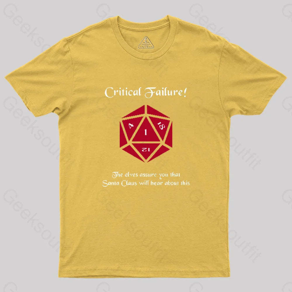 Critical Failure! Made The Naughty List Geek T-Shirt Yellow / S