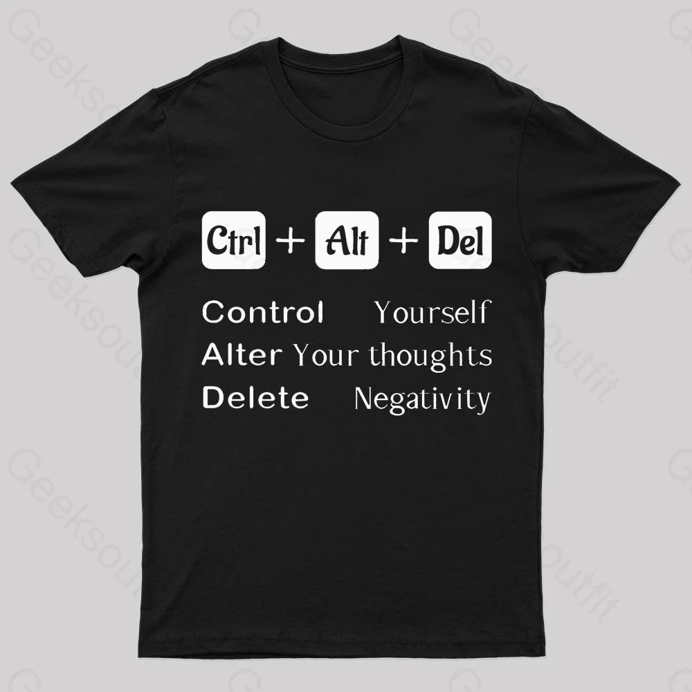 Ctrl Alt Del Quote Nerd T-Shirt Black / S