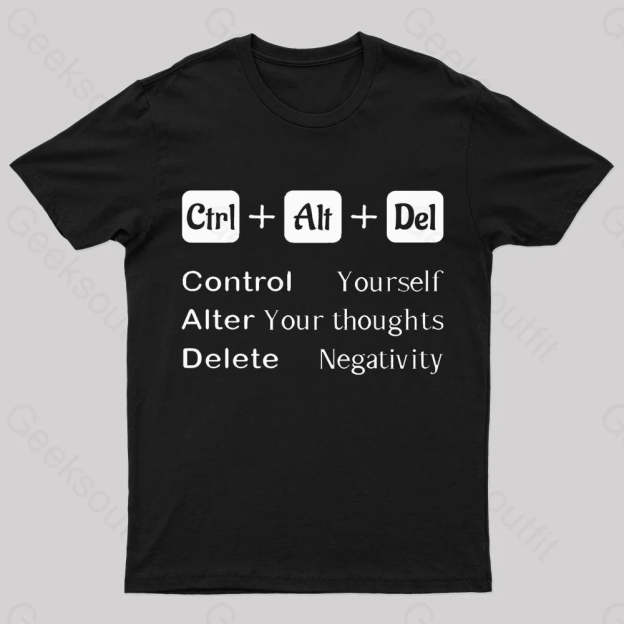 Ctrl Alt Del Quote Nerd T-Shirt Black / S