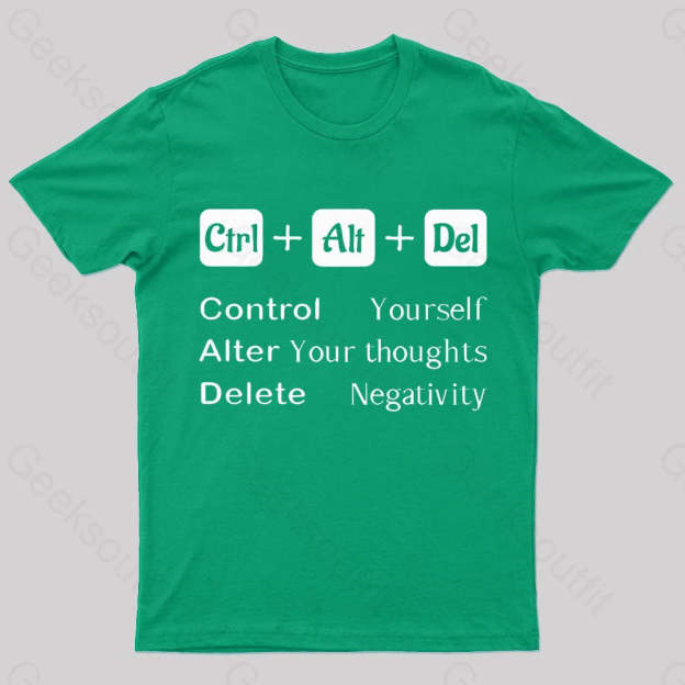 Ctrl Alt Del Quote Nerd T-Shirt Green / S