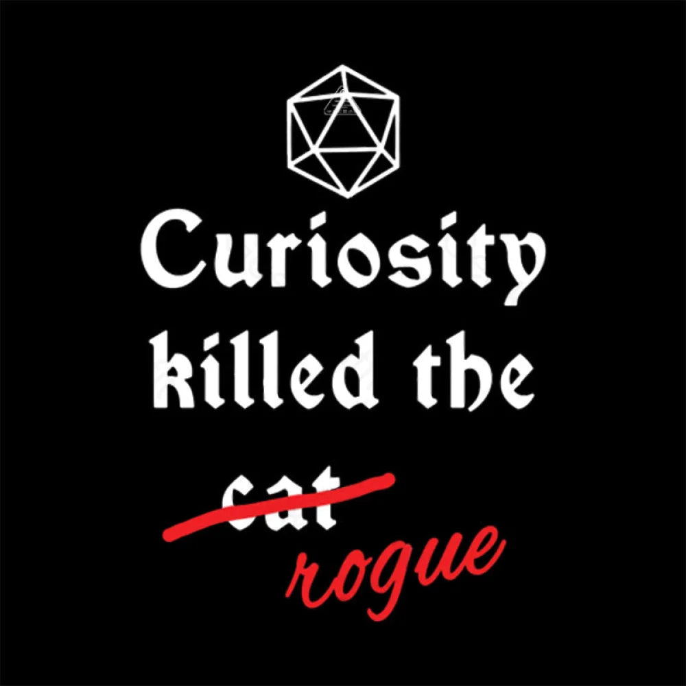 Curiosity Killed The Rogue T-Shirt
