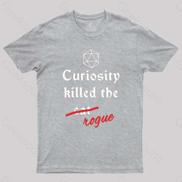 Curiosity Killed The Rogue T-Shirt Grey / S