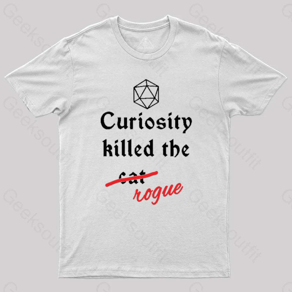 Curiosity Killed The Rogue T-Shirt White / S