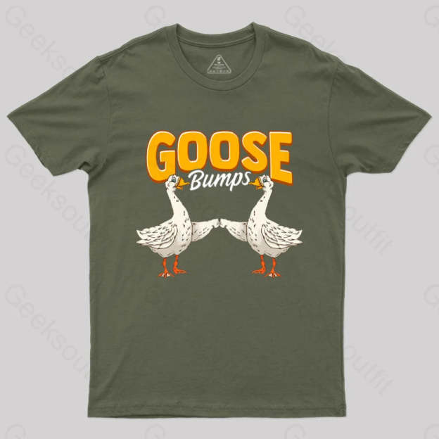 Cute & Funny Goose Bumps Animal Pun T-Shirt Army Green / S