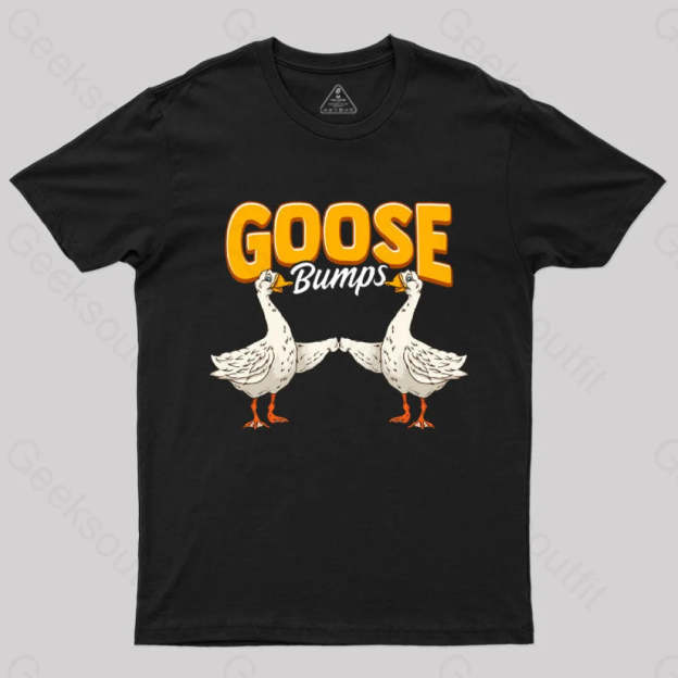 Cute & Funny Goose Bumps Animal Pun T-Shirt Black / S