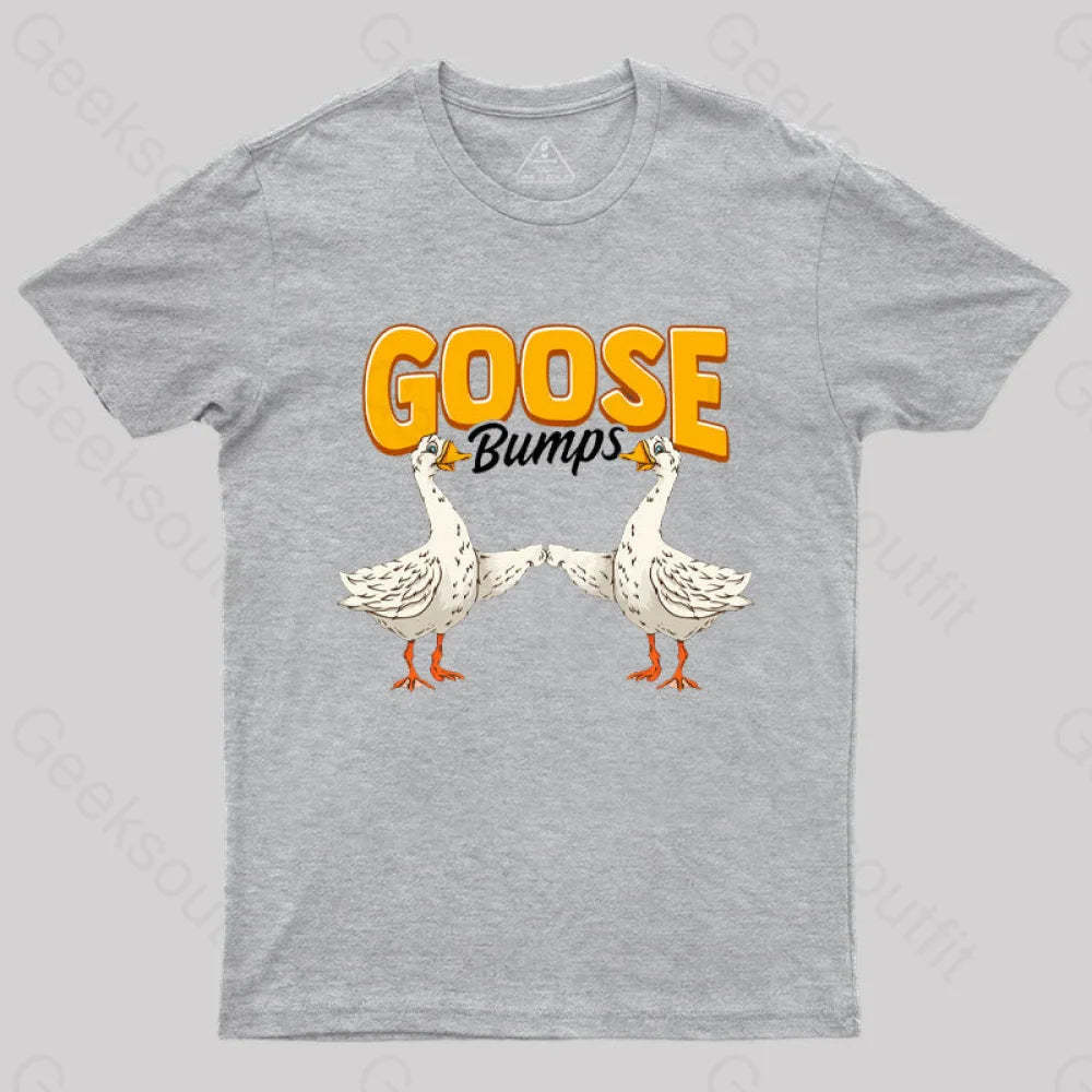Cute & Funny Goose Bumps Animal Pun T-Shirt Grey / S
