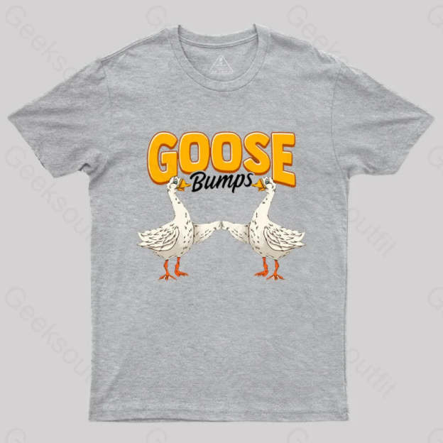 Cute & Funny Goose Bumps Animal Pun T-Shirt Grey / S