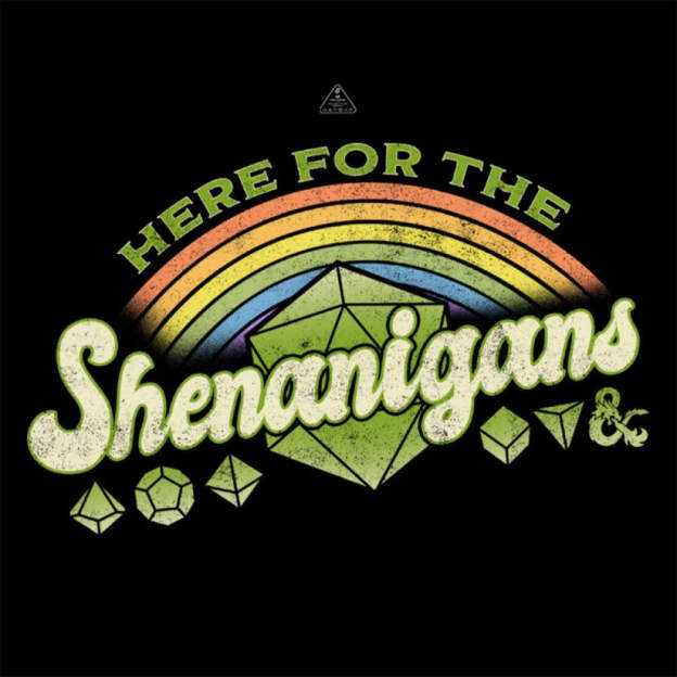 D&D Here For The Shenanigans T-Shirt