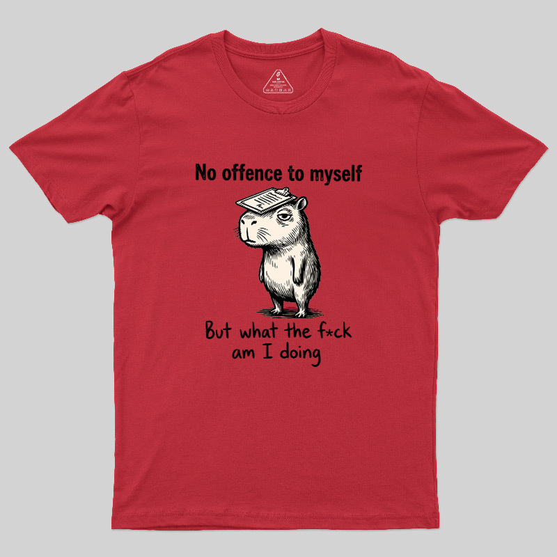 What Am I Doing Geek T-Shirt