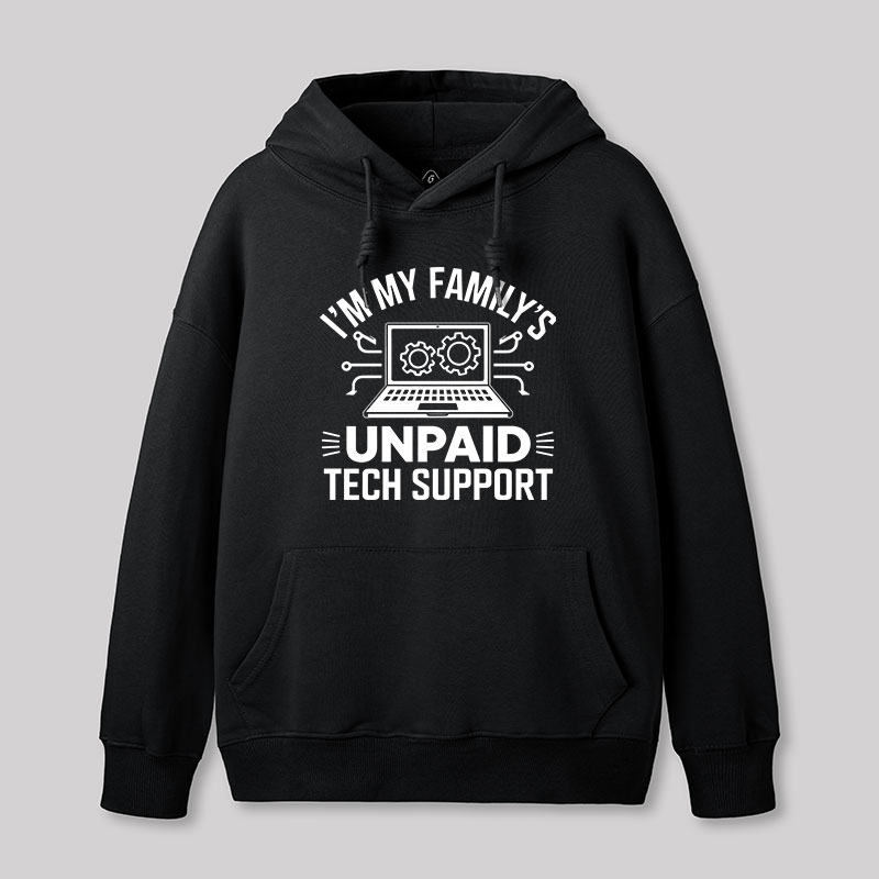 I'm My Family's Unpaid Tech Support Geek Hoodie