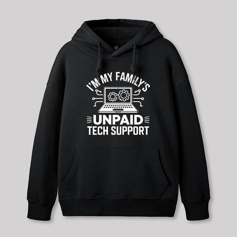 I'm My Family's Unpaid Tech Support Geek Hoodie