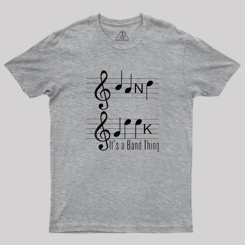 It's A Band Thing Geek T-Shirt