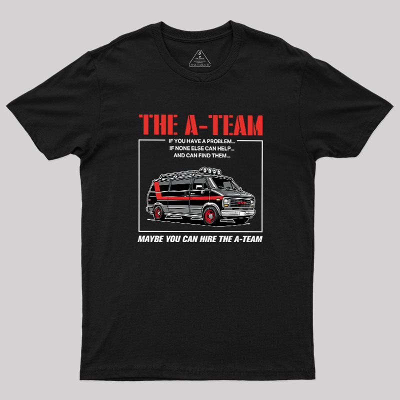 The A-team Geek T-Shirt