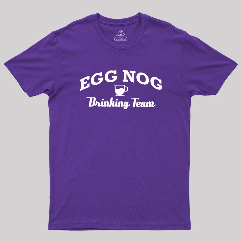 Egg Nog Drinking Team Geek T-Shirt