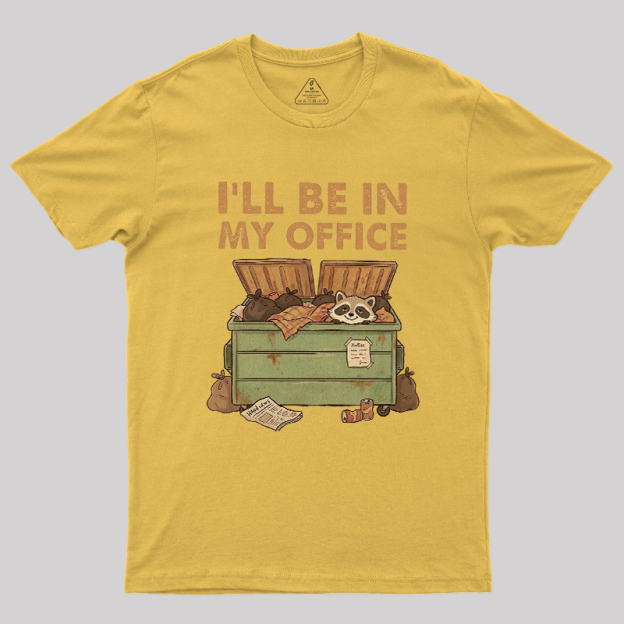 Dumpster Office Geek T-Shirt