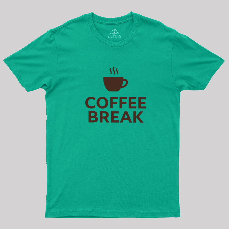 Coffee BREAK Geek T-Shirt