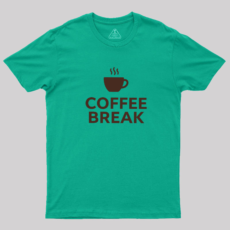 Coffee BREAK Geek T-Shirt