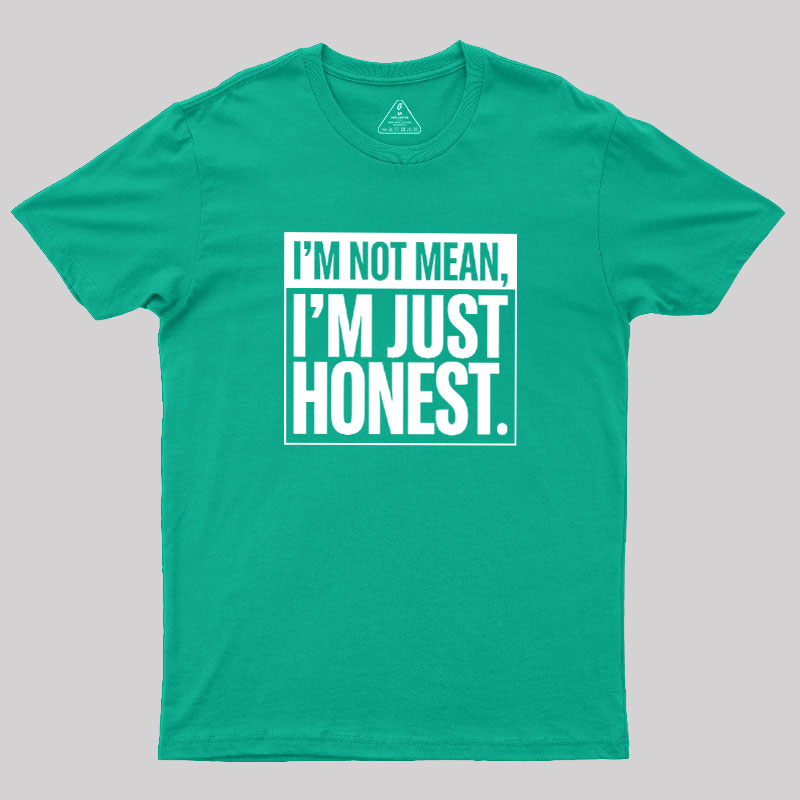 Just Honest Geek T-Shirt